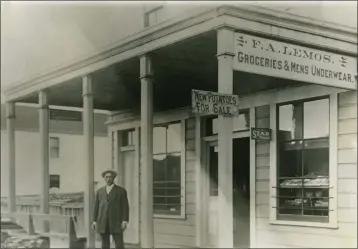  ?? CONTRIBUTE­D ?? The local option vote in 1909forced Ferdinand Lemos to convert his saloon and boarding house to a grocery store.