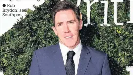  ??  ?? Rob Brydon: see Southport