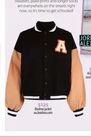  ??  ?? $125 Boohoo jacket au.boohoo.com
JORDAN ALEXANDER