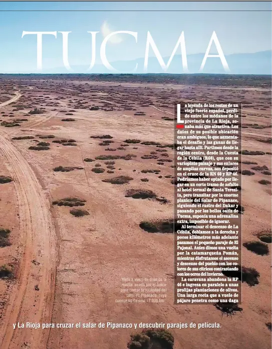  ??  ?? Vista a vuelo de dron de la huella usada por el Dakar para cruzar la vastedad del salar de Pipanaco, cuya cuenca es de casi 17.000 km ² .