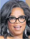  ??  ?? AMBITIOUS Oprah Winfrey