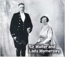  ??  ?? Sir Walter and Lady Womersley.