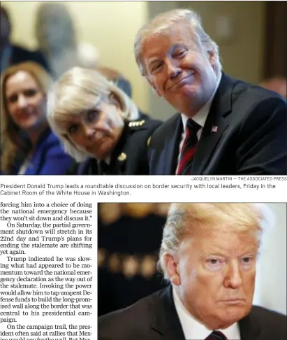  ?? JACQUELYN MARTIN — THE ASSOCIATED PRESS ?? President Donald Trump leads a roundtable discussion on border security with local leaders, Friday in the Cabinet Room of the White House in Washington.