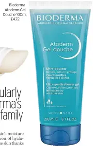  ?? ?? Bioderma Atoderm Gel Douche 100ml, £4.72