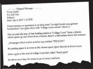  ??  ?? evidence: Email to hitman details daily movements of James Mago Gately