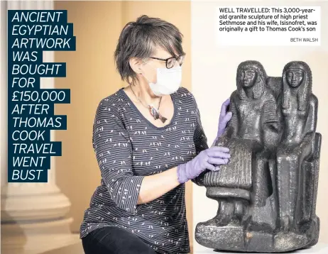  ?? BETH WALSH ?? WELL TRAVELLED: This 3,000-yearold granite sculpture of high priest Sethmose and his wife, Isisnofret, was originally a gift to Thomas Cook’s son