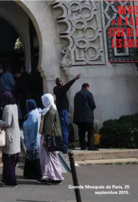  ??  ?? Grande Mosquée de Paris, 25 septembre 2015.