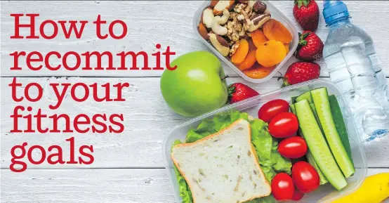  ?? Photos, GEtty ImaGEs ?? Making healthier lunches and snacks can help get you back on track fitness-wise.