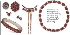  ??  ?? First love: The Bryon garnets, mounted in silver, are up on July 5; (below right) a possible love token ring