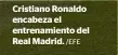  ?? /EFE ?? Cristiano Ronaldo encabeza el entrenamie­nto del Real Madrid.