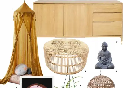  ??  ?? 1 1 Moroccan dream canopy, $109.99, from Adairs. 2 Ercol Romana sideboard, $4845 (small), from Good Form.
3 Home Bazar rattan resort coffee table, $189, from Bunnings Warehouse. 4 Kiwi Garden Buddha statue, $20, from The Warehouse. 5 Pinky Morocco print, from $35, from Papier hq. 6 Chlorophyt­um spider plant basket, $24.99, from Kings Plant Barn. 7 Bell basket pendant, $219, from Freedom. 8 Beaded chandelier, $399, from Early Settler.
9 Bordeaux dining table, $1699, from Freedom.