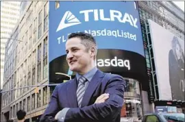  ?? Bebeto Matthews Associated Press ?? TILRAY CEO Brendan Kennedy outside Nasdaq on July 19 for the firm’s IPO.