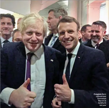  ??  ?? Franglais: Boris Johnson and Emmanuel Macron at Sandhurst
last year