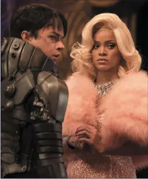  ??  ?? Dane DeHaan as Major Valerian as Rihanna as Bubble in Valerian And The City Of A Thousand Planets.