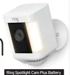  ?? ?? Ring Spotlight Cam Plus Battery