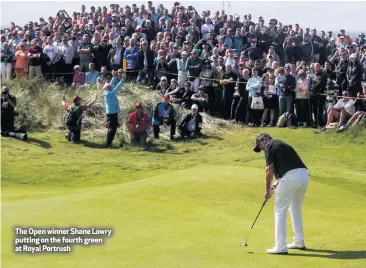  ??  ?? The Open winner Shane Lowry putting on the fourth green at Royal Portrush