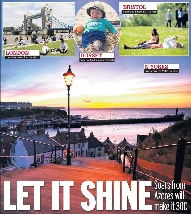  ??  ?? Lunchtime sun at Tower Bridge Toby, two, has fun in Bournemout­h Soaking up the rays in Castle Park Sunrise over the Whitby coastline