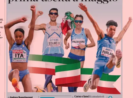  ?? GETTY E AFP ?? Big azzurri
Da sinistra Larissa Iapichino, 21 anni, Massimo Stano e Antonella Palmisano, 32, e Mattia Furlani, 19