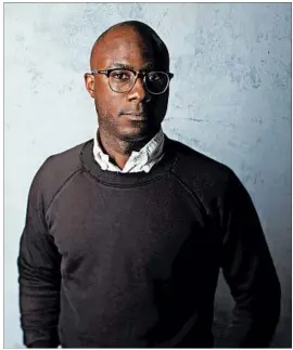  ?? JAY L. CLENDENIN/LOS ANGELES TIMES ?? Barry Jenkins’ new film is adapted from a story by playwright Tarell Alvin McCraney.