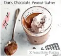  ??  ?? DC Peanut Butter Pudding