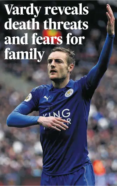  ??  ?? TARGET OF ABUSE: Jamie Vardy says he takes stick from supporters in his stride