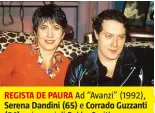  ??  ?? REGISTA DE PAURA Ad “Avanzi” (1992), Serena Dandini (65) e Corrado Guzzanti (54) nei panni di Rokko Smitherson.