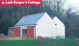  ??  ?? 4. Lock Keeper’s Cottage