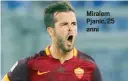  ??  ?? Miralem Pjanic, 25 anni