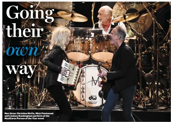  ??  ?? Mac three: Christine McVie, Mick Fleetwood and Lindsey Buckingham perform at the MusiCares Person of the Year event