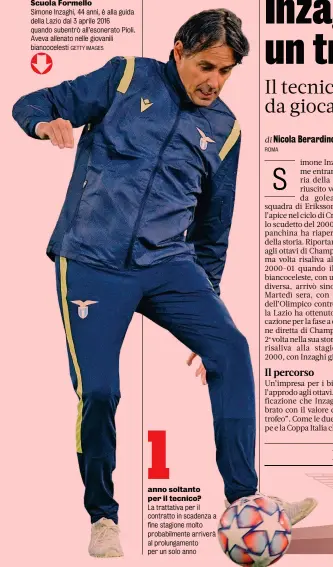  ?? GETTY IMAGES ?? Dopo Pioli
Scuola Formello
Simone Inzaghi, 44 anni, è alla guida della Lazio dal 3 aprile 2016 quando subentrò all’esonerato Pioli. Aveva allenato nelle giovanili biancocele­sti