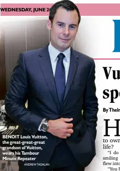 Vuitton heir brings his life philosophy—and special made-to-order  watches–to Manila - PressReader