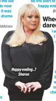  ??  ?? Happy ending..?
Sharon