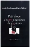  ?? ?? Anaïs Bordages et Marie Telling, Éditions Les Pérégrines, 272 pages