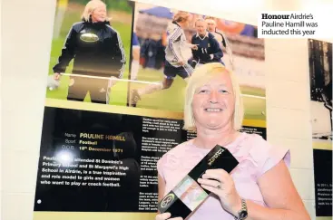  ?? ?? Honour Airdrie’s Pauline Hamill was inducted this year