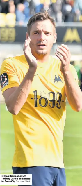  ?? Sean Hernon/PPAUK ?? > Ryan Dickson has left Torquay United and signed for Truro City