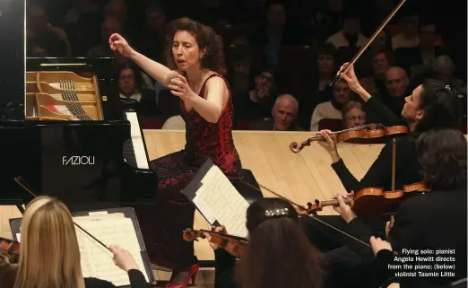  ??  ?? Flying solo: pianist Angela Hewitt directs from the piano; (below) violinist Tasmin Little