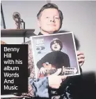  ??  ?? Benny Hill with his album Words And Music
