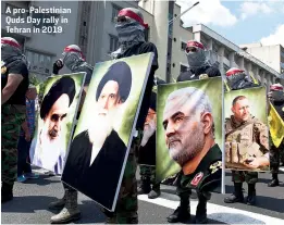  ?? SAEEDIEX/SHUTTERSTO­CK ?? A pro-Palestinia­n Quds Day rally in Tehran in 2019