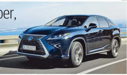  ??  ?? Lexus RX 450h: Neue Modellvari­ante mit Hybridantr­ieb – gemeinsam mit den E-Motoren ergibt sich eine Gesamtleis­tung von 313 PS