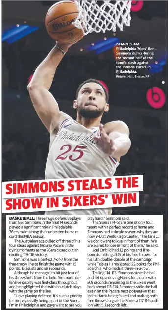  ?? Picture: Matt Slocum/AP ?? GRAND SLAM: Philadelph­ia 76ers' Ben Simmons dunks during the second half of the team's clash against the Indiana Pacers in Philadelph­ia.
