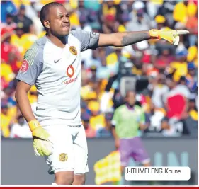  ??  ?? U-ITUMELENG Khune