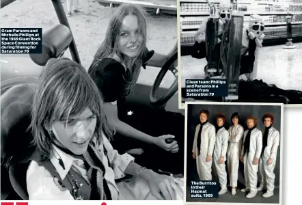  ?? ?? Gram Parsons and Michelle Phillips at the 1969 Giant Rock Space Convention during filming for
Saturation 70
Clean team: Phillips and Parsons in a scene from
Saturation 70
The Burritos in their Hazmat suits, 1969