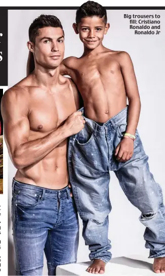  ??  ?? Big trousers to fill: Cristiano Ronaldo and Ronaldo Jr