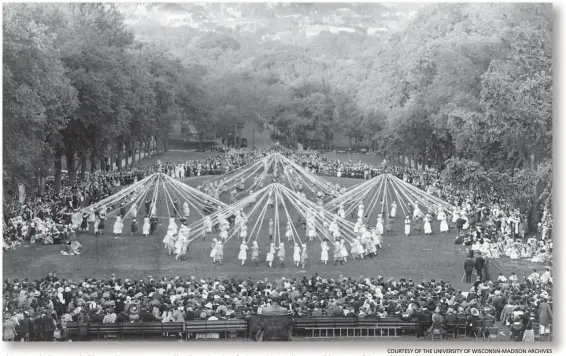  ?? COURTESY OF THE UNIVERSITY OF WISCONSIN-MADISON ARCHIVES ?? This May pole dance was held around 1917 on Bascom Hill at the University of Wisconsin in Madison, possibly as part of the graduation day pageantry.