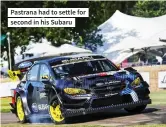  ??  ?? Pastrana had to settle for second in his Subaru