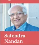  ??  ?? Satendra Nandan is Fiji’s leading writer. His sixth volume of poems, Gandhianja­li, will be published on May 15, 2018. His two books, Across the Seven Seas and Dispatches From Distant Shores, were published in May 2017.