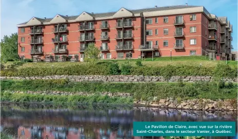  ??  ?? Le Pavillon de Claire, avec vue sur la rivière Saint-charles, dans le secteur Vanier, à Québec.