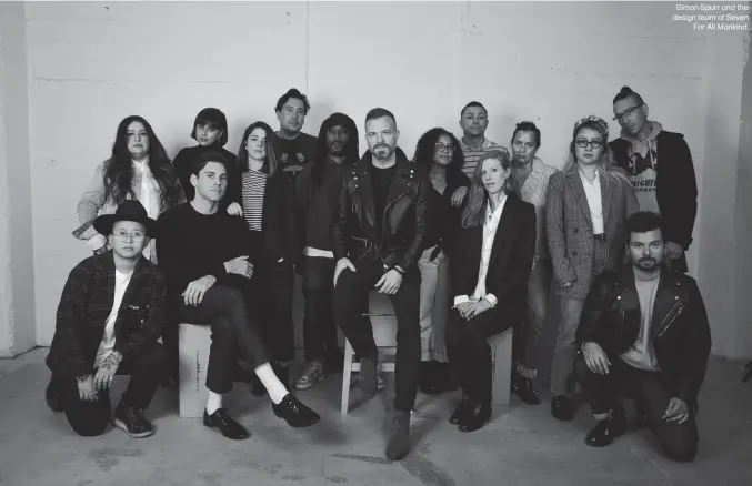  ??  ?? Simon Spurr and the design team of SevenFor All Mankind.