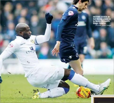  ?? PICTURE: Action Images ?? GETTING STUCK IN: Sol Bamba slides in to tackle Millwall’s Diego Fabbrini