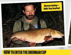  ??  ?? Simon Daley – 16lb 3oz barbel